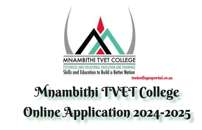 Mnambithi TVET College 2nd Trimester Online Registration 2024-2025